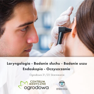 Laryngologia i Badanie słuchu